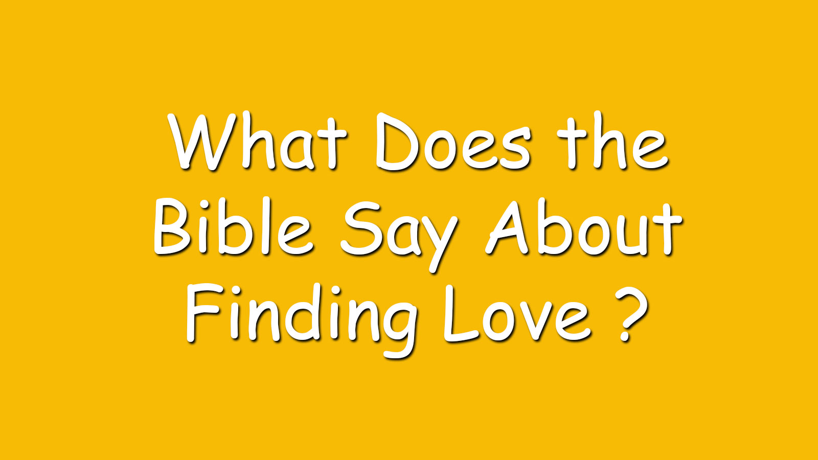 what-does-the-bible-say-about-finding-love-what-does-bible-say