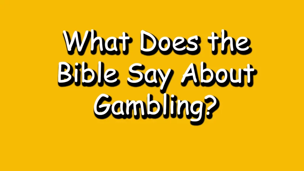 What-Does-the-Bible-Say-About-Gambling