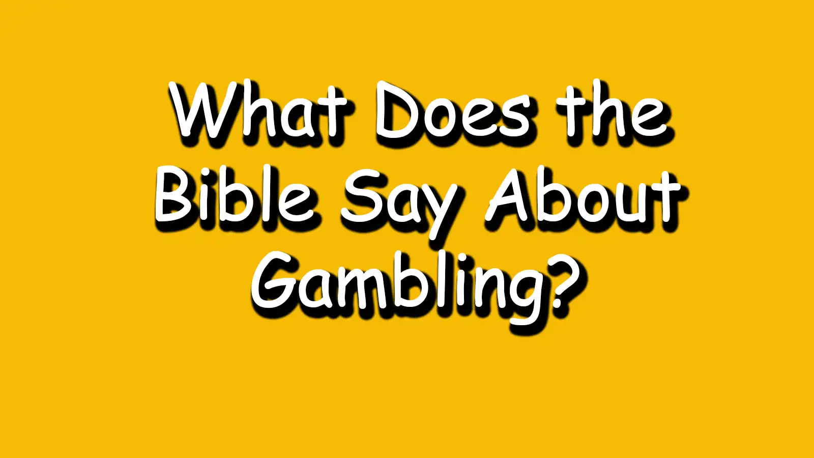 what-does-the-bible-say-about-gambling-whatdoesbible