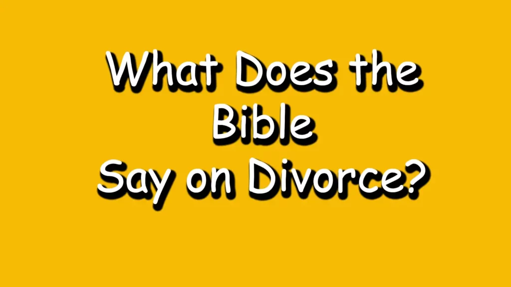 What-Does-the-Bible-Say-on-Divorce