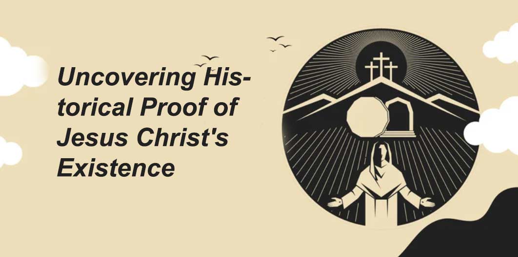 Read more about the article Uncovering Historical Proof of Jesus Christ's Existence