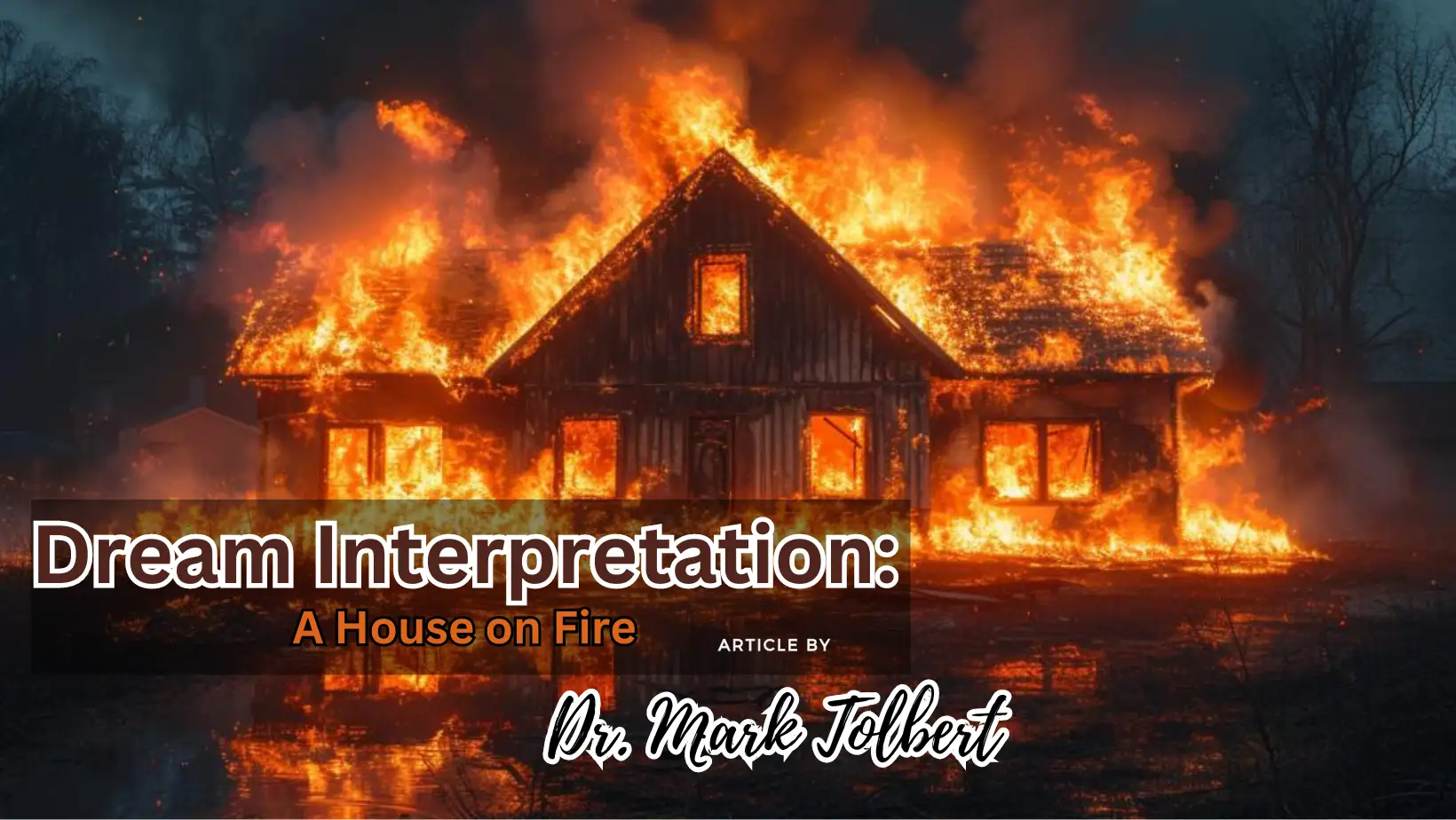 You are currently viewing What Does It Mean to Dream About a House on Fire as Per Bible?